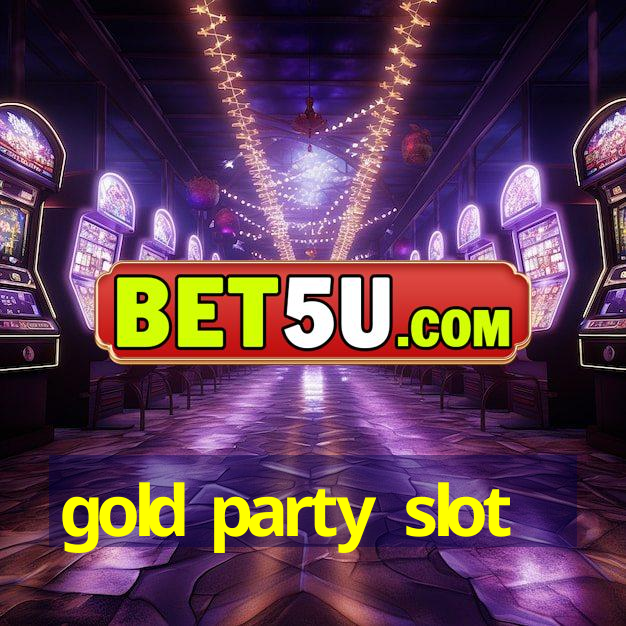 gold party slot