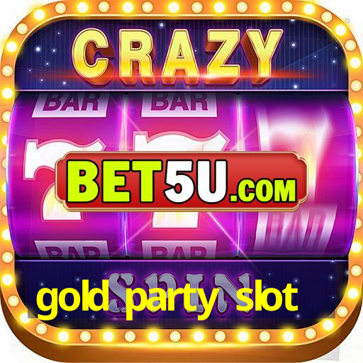 gold party slot