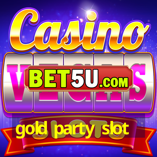 gold party slot