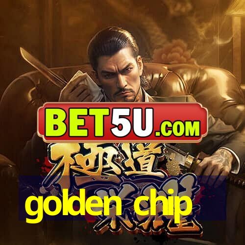 golden chip