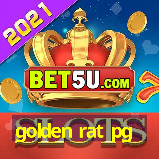 golden rat pg