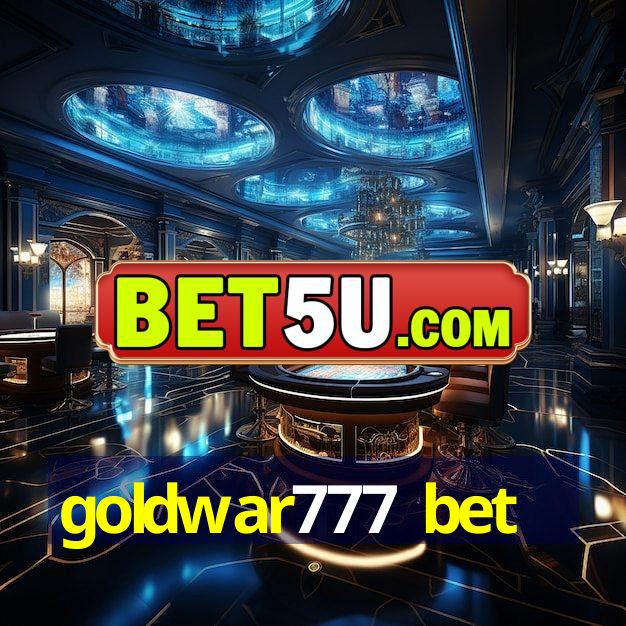 goldwar777 bet