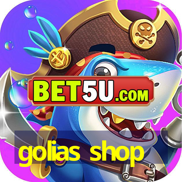 golias shop