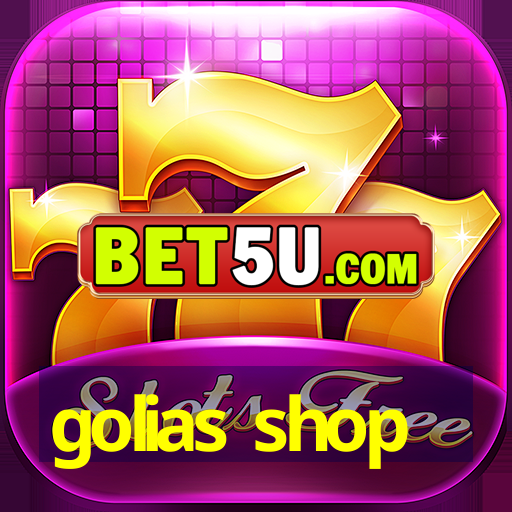 golias shop