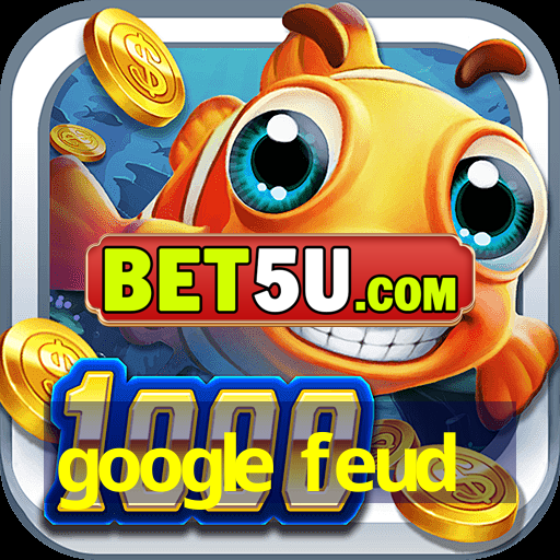 google feud