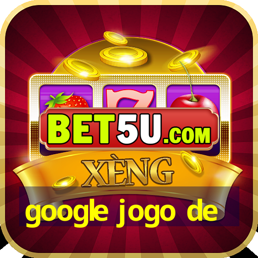 google jogo de