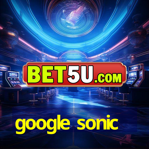 google sonic