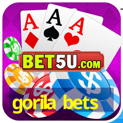 gorila bets