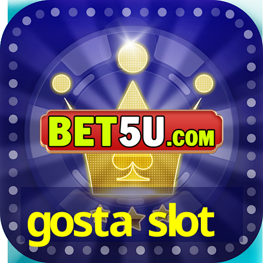 gosta slot