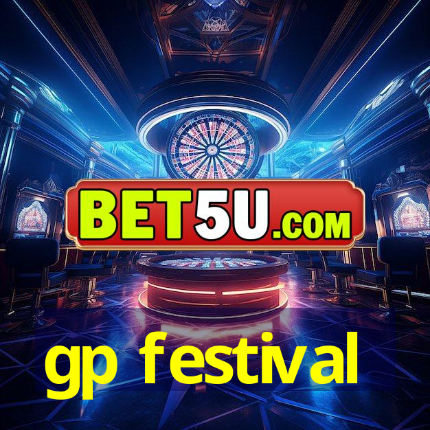 gp festival