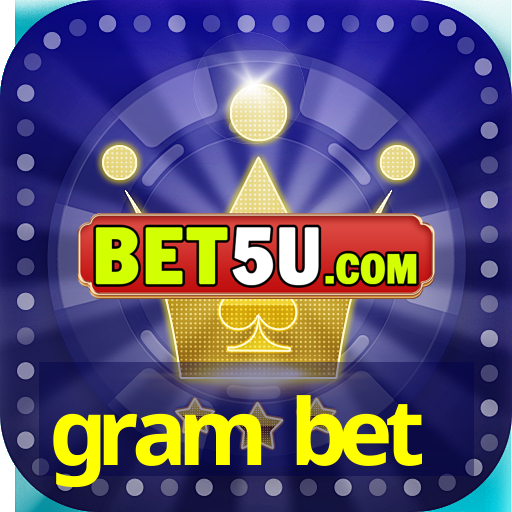 gram bet