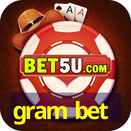 gram bet