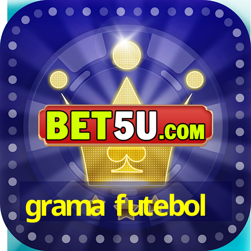 grama futebol