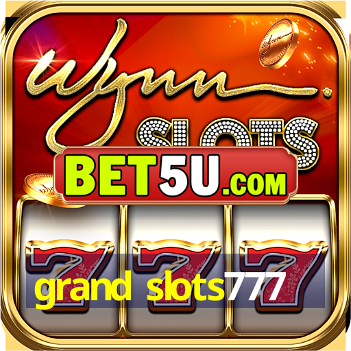 grand slots777