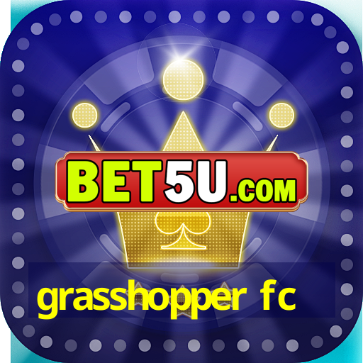 grasshopper fc