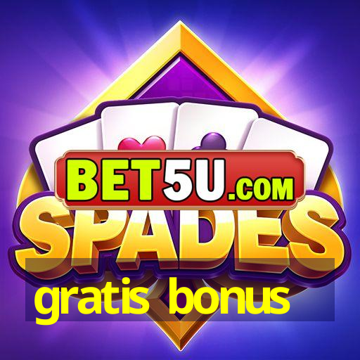 gratis bonus