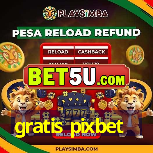 gratis pixbet