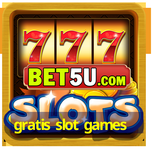 gratis slot games