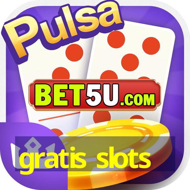 gratis slots