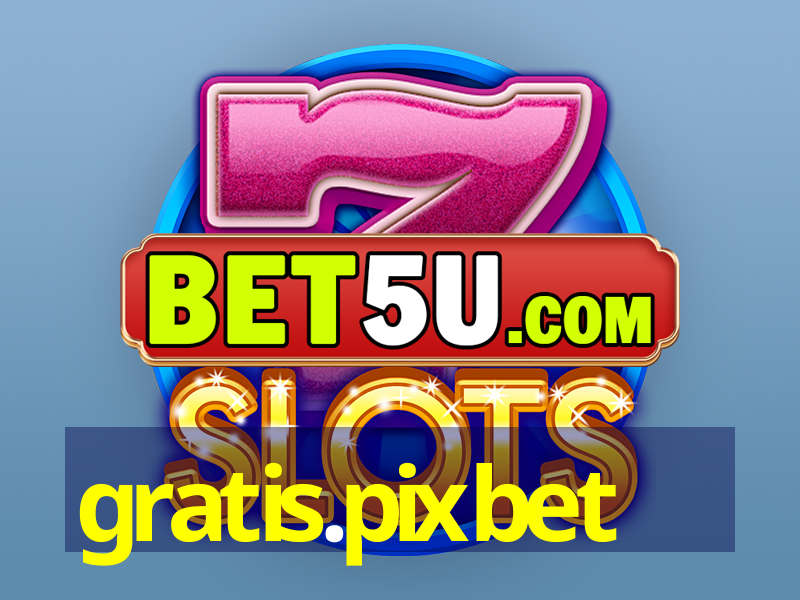 gratis.pixbet