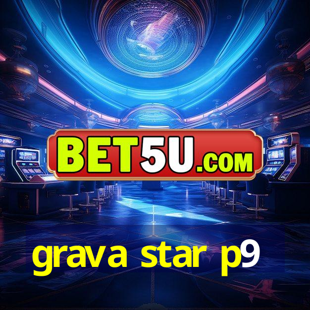 grava star p9