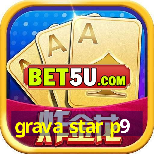 grava star p9