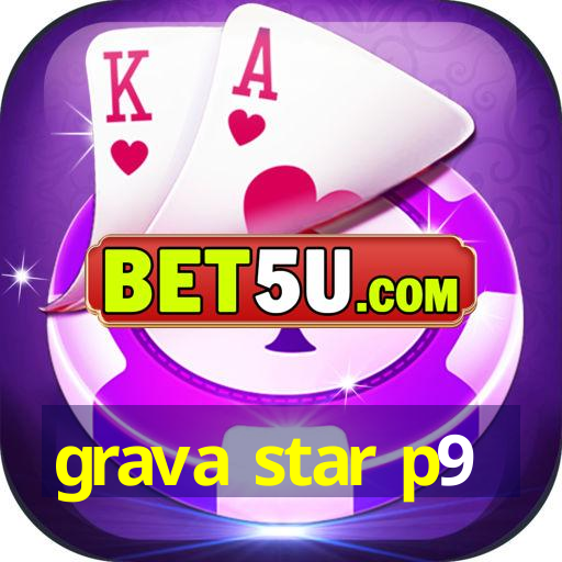 grava star p9