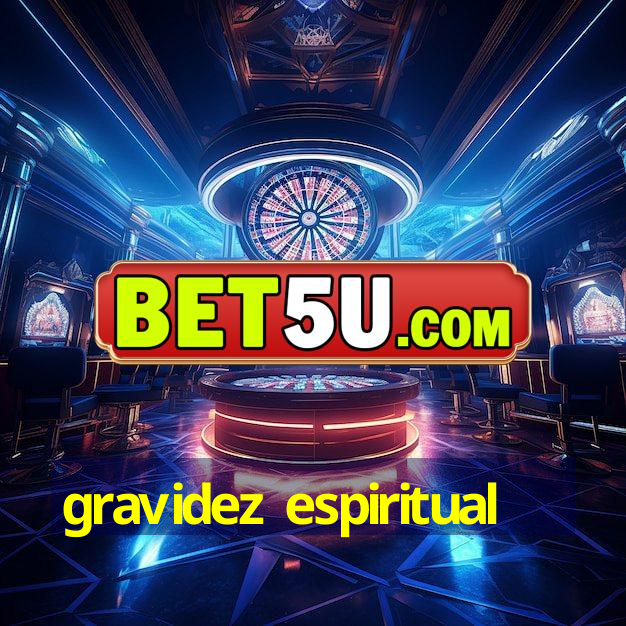 gravidez espiritual