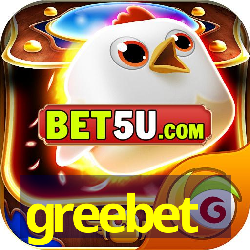 greebet