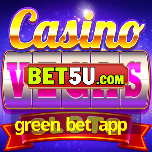 green bet app