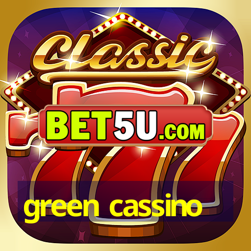 green cassino