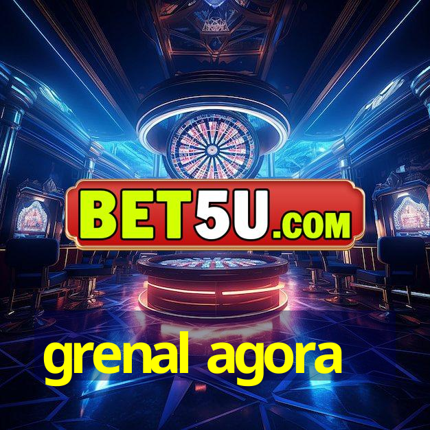 grenal agora