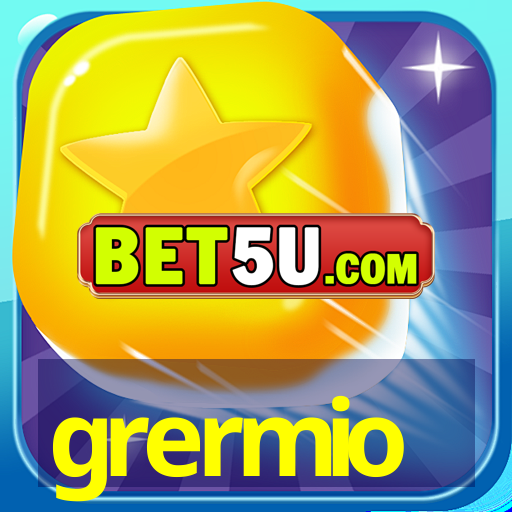 grermio