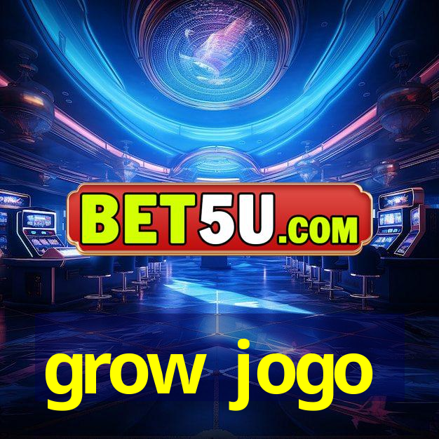 grow jogo