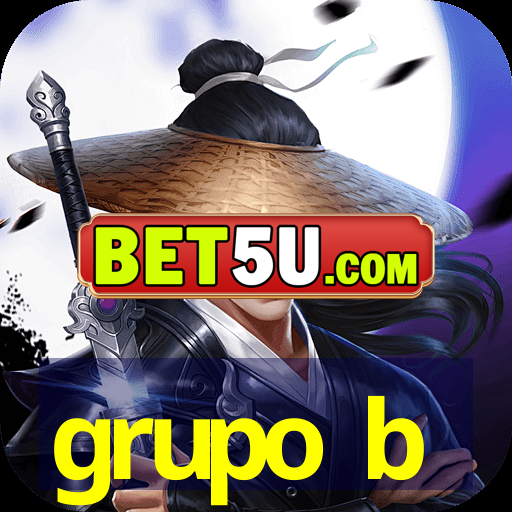 grupo b