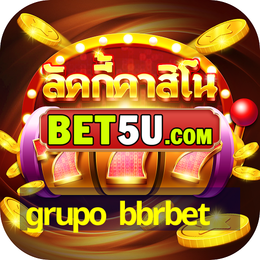 grupo bbrbet