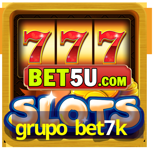 grupo bet7k