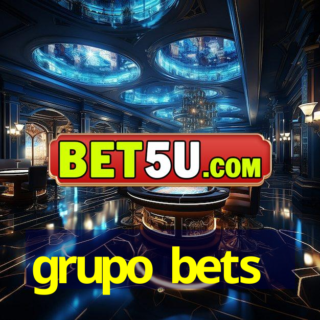 grupo bets