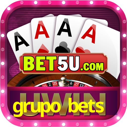 grupo bets