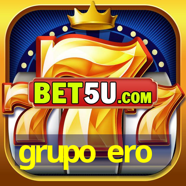 grupo ero