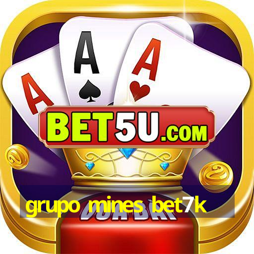 grupo mines bet7k