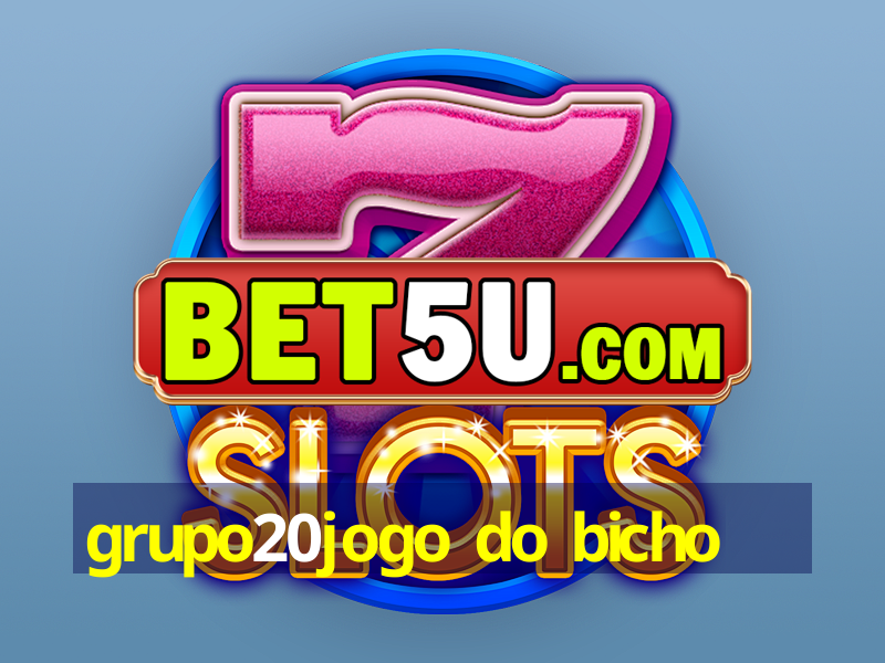 grupo20jogo do bicho