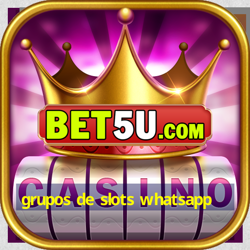 grupos de slots whatsapp