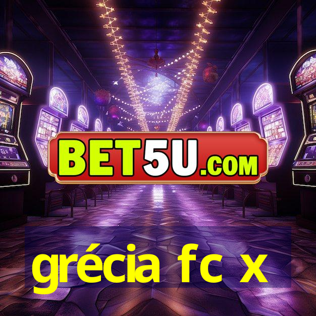 grécia fc x