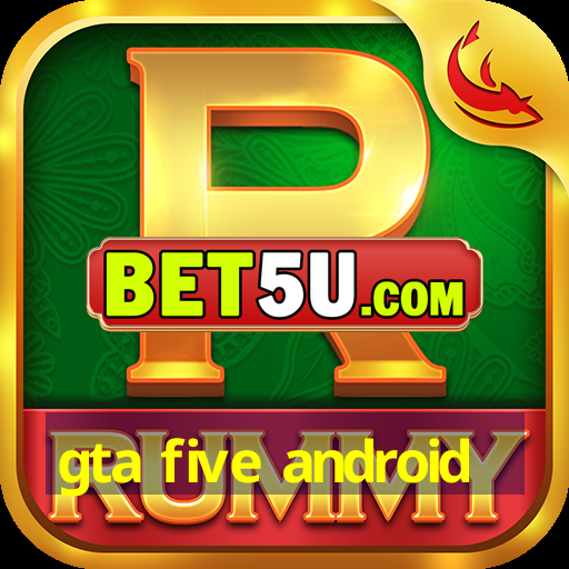 gta five android