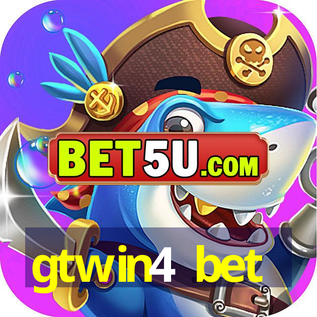 gtwin4 bet