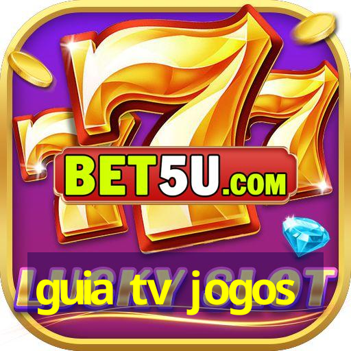 guia tv jogos