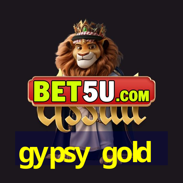 gypsy gold