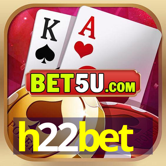 h22bet