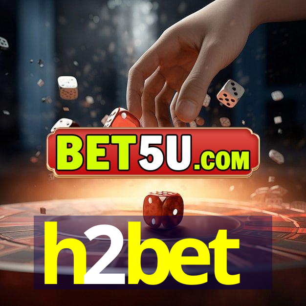 h2bet